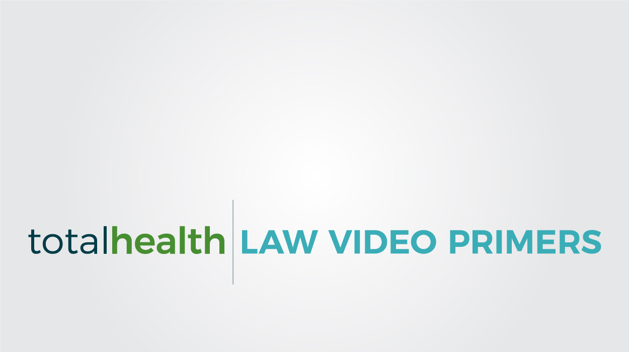 Total Health Law Video Primers Logo